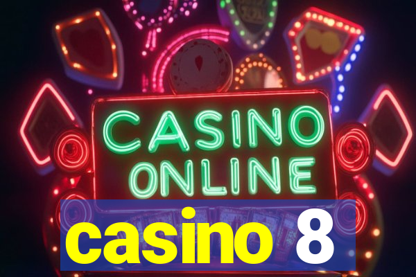 casino 8